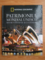 Patrimoniul Mondial UNESCO. Situri naturale si culturale (volumul 6)
