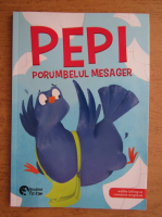 Pepi, porumbelul mesager (editie bilingva)