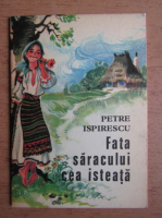 Petre Ispirescu - Fata saracului cea isteata