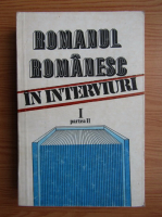 Romanul romanesc in interviuri. O istorie autobiografica (volumul 1, partea II)