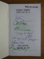 Romulus Vulpescu - Scriitor scos din uz (cu autograful autorului)