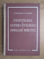 T. P. Protasenia - Fiziopatologia si anatomia patologica a animalelor domestice