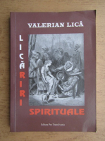 Valerian Lica - Licariri spirituale