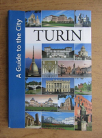 A guide to the city Turin