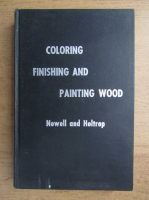 Adnah Clifton Newell - Coloring, finishing and painting wood