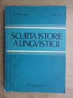 Alexandru Graur - Scurta istorie a lingvisticii