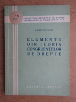 Arno Kahane - Elemente din teoria congruentelor de drepte