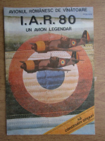 Avionul romanesc de vanatoare I. A. R. 80 