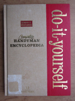 Complete handyman do-it-yourself encyclopedia (volumul 13)