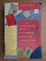 Daniel Reid - The complete book of chinese health and healing