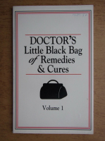 Doctor's Little Black Bag of Remedies and Cures (volumul 1)