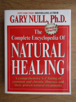 Gary Null - The complete encyclopedia of natural healing