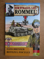 Hans Brenner - Sub steagul lui Rommel 
