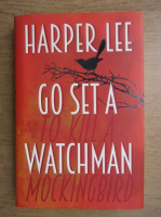 Harper Lee - Go set a watchmann