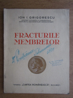 Ion Grigorescu - Fracturile membrelor (1938)