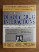 Joe Graedon, Teresa Graedon - The people's guide to deadly drug interactions