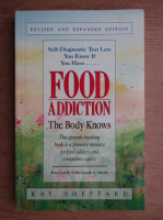 Kay Sheppard - Food addiction. The body knows