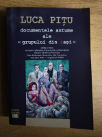 Luca Pitu - Documentele antume ale grupului din Iasi