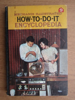 Mechanix illustrated how to do it encyclopedia (volumul 9)