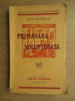 Nicolas Segur - Primavara voluptoasa (1935)