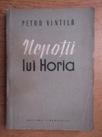 Petru Vintila - Nepotii lui Horia