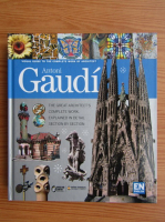 Ricard Regas - Visual guide to the complete work of architect Antoni Gaudi