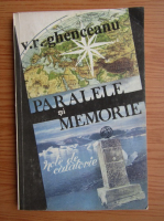 V. R. Ghenceanu - Paralele si memorie