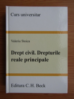 Valeriu Stoica - Drept civil. Drepturile reale principale