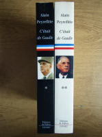Alain Peyrefitte - C'etait de Gaulle (2 volume)
