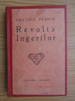 Anatole France - Revolta ingerilor (1930)