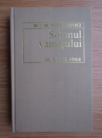 Bujor Nedelcovici - Somnul vamesului (volumul 1)