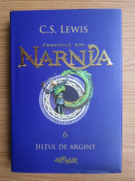 C. S. Lewis - Cronicile din Narnia. Jiltul de argint 