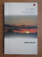 Claudia Voiculescu - Sudul tarziu