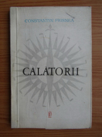 Anticariat: Constantin Prisnea - Calatorii