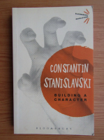 Constantin Stanislavski - Building a character