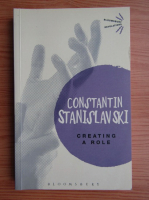 Constantin Stanislavski - Creating a role