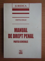 Costica Bulai - Manual de drept penal. Partea generala