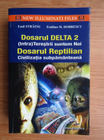 Emil Strainu - Dosarul Delta 2. Dosarul Reptilian