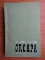 Eugen Barbu - Groapa