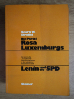 Georg W. Strobel - Die Partei Rosa Luxemburgs