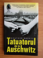 Anticariat: Heather Morris - Tatuatorul de la Auschwitz
