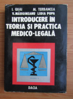 I. Quai - Introducere in teoria si practica medico-legala (volumul 2)