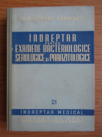 Indreptar pentru examene bacteriologice, serologice si parazitologice