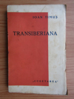 Ioan Timus - Transiberiana (1930)
