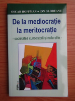 Ion Glodeanu - De la mediocratie la meritocratie