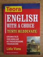 Lidia Vianu - English with a choice. Teste rezolvate