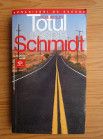Anticariat: Louis Begley - Totul despre Schmidt