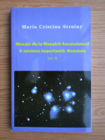 Maria Cristina Stroiny - Mesaje de la Maestrii Ascensionati (volumul 3)