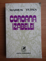 Anticariat: Marius Tupan - Coroana Izabelei