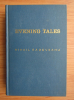 Mihail Sadoveanu - Evening tales
